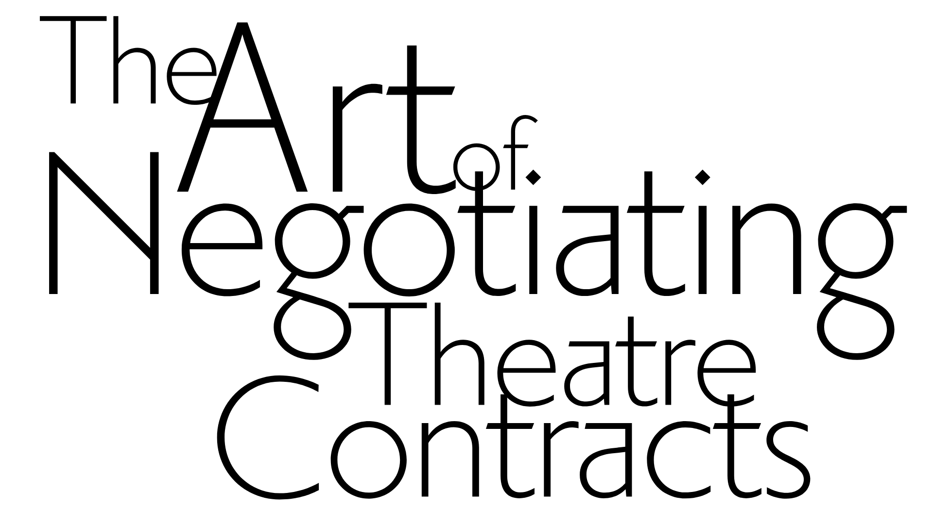 The Art of Negotiating Theatre Contracts